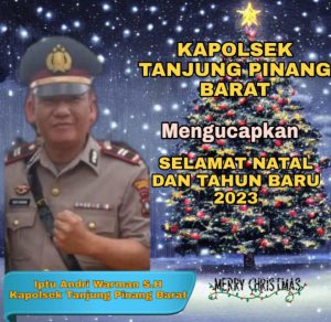 Sambut Nataru, Kapolsek Tanjung Pinang Barat “Selamat Natal dan Tahun Baru 2023”